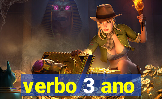verbo 3 ano